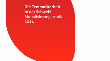 Temporärarbeit in der Schweiz: Präsentation der Aktualisierungsstudie 2014